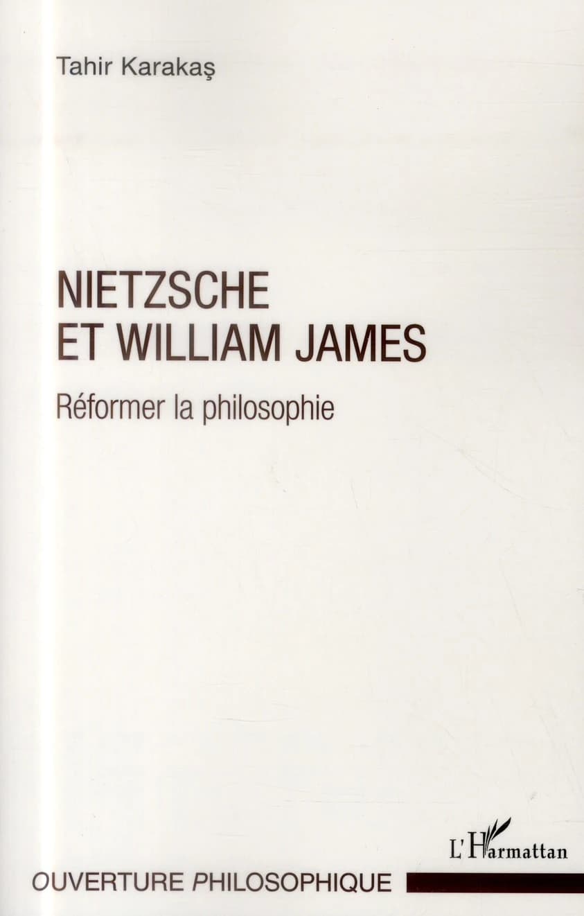 Nietzsche et William James : réformer la philosophie