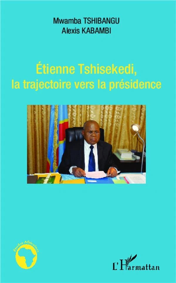 Étienne Tshisekedi, la trajectoire vers la présidence