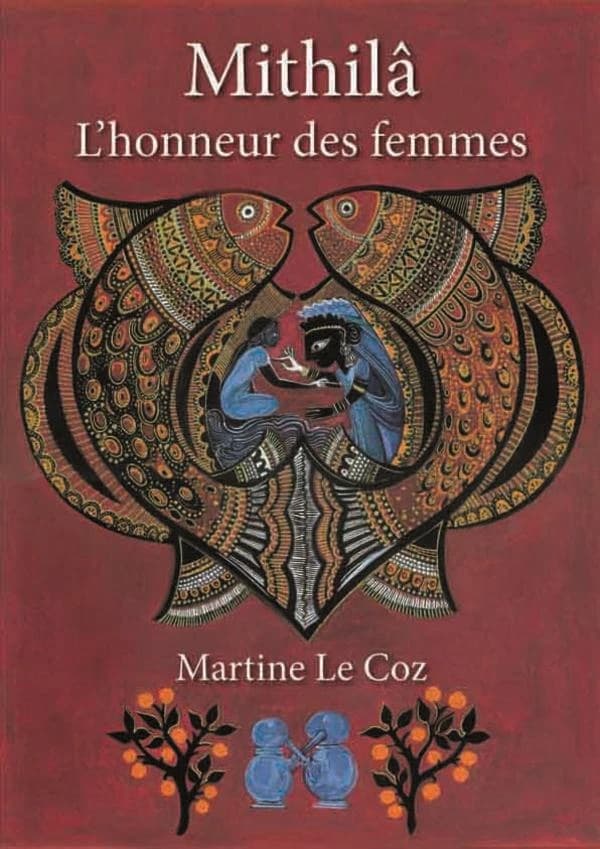 Mithilâ : l'honneur des femmes