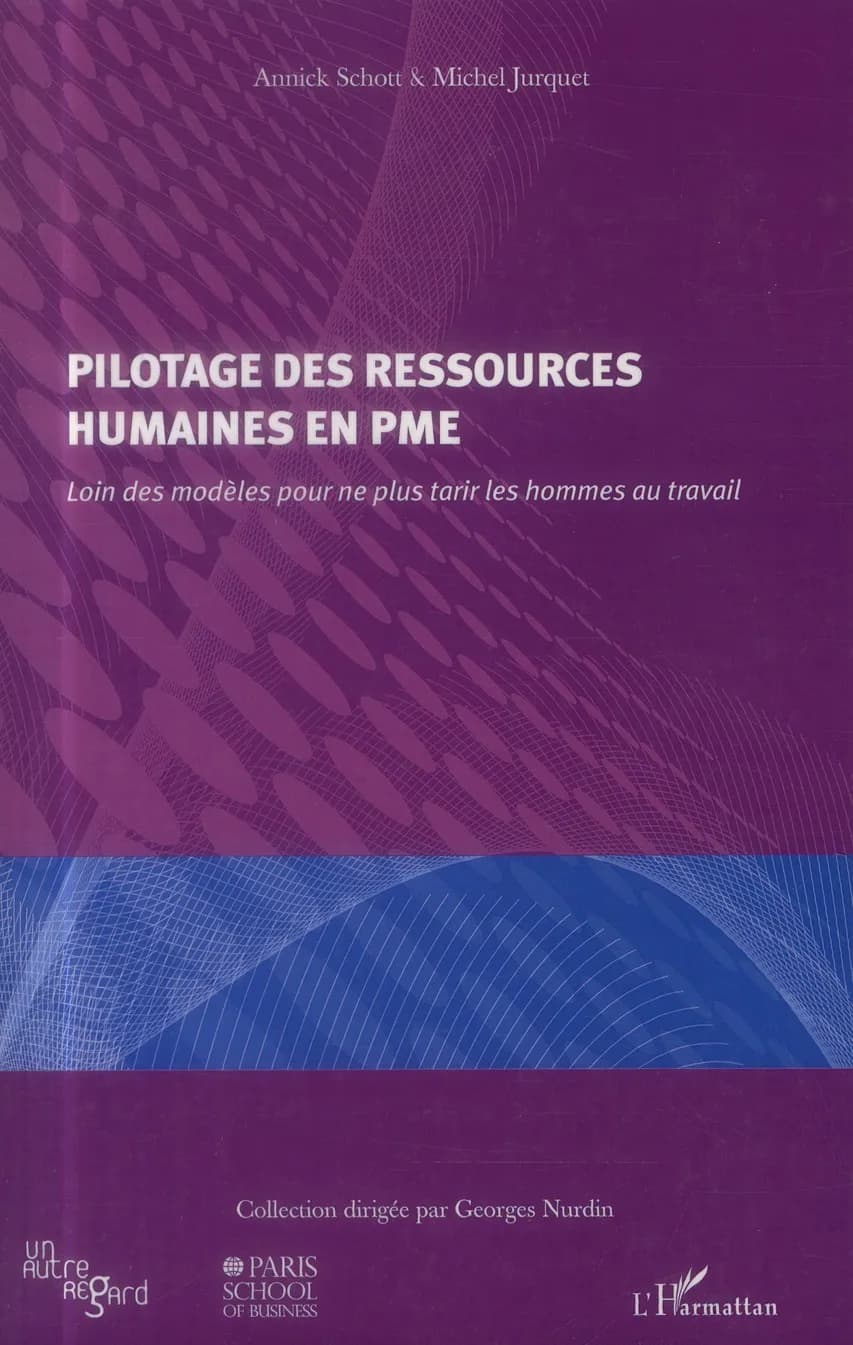 Pilotage des ressources humaines en PME : loin des modèles pour ne plus tarir les hommes au travail