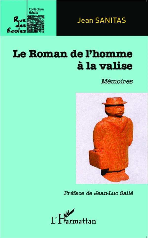 Le roman de l'homme à la valise : mémoires