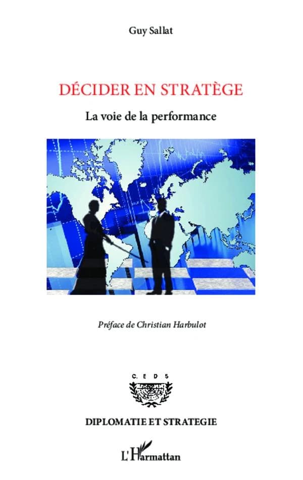 Décider en stratège : la voie de la performance