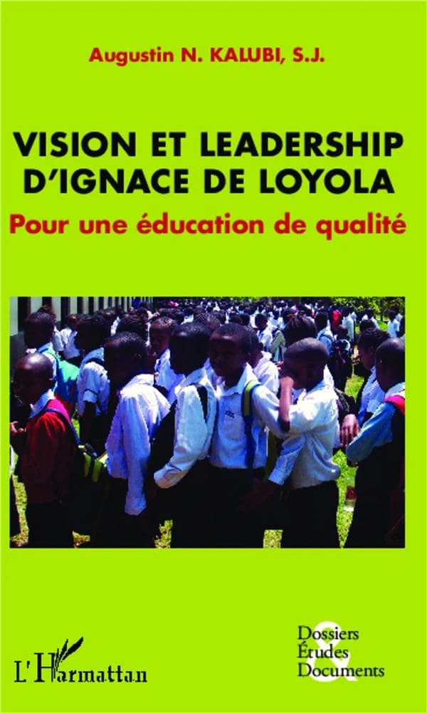Vision et leadership d'Ignace de Loyola : pour une éducation de qualité