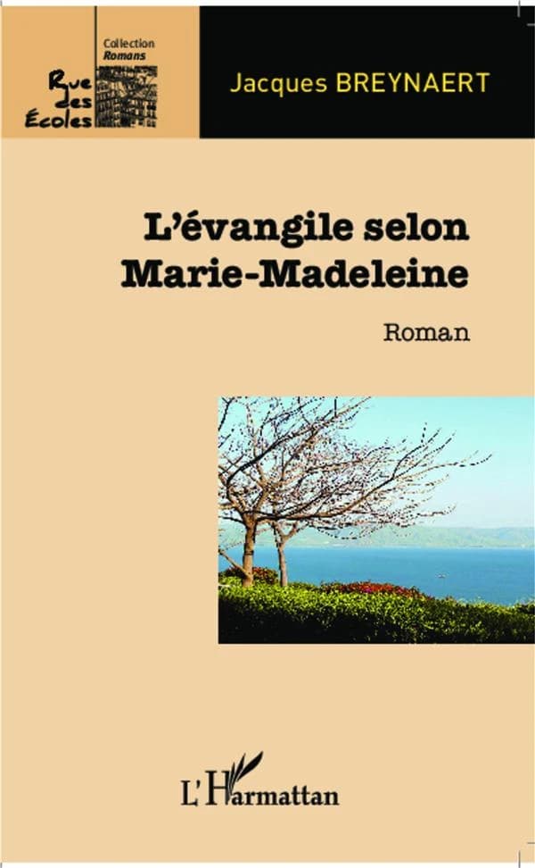 L'évangile selon Marie-Madeleine : roman