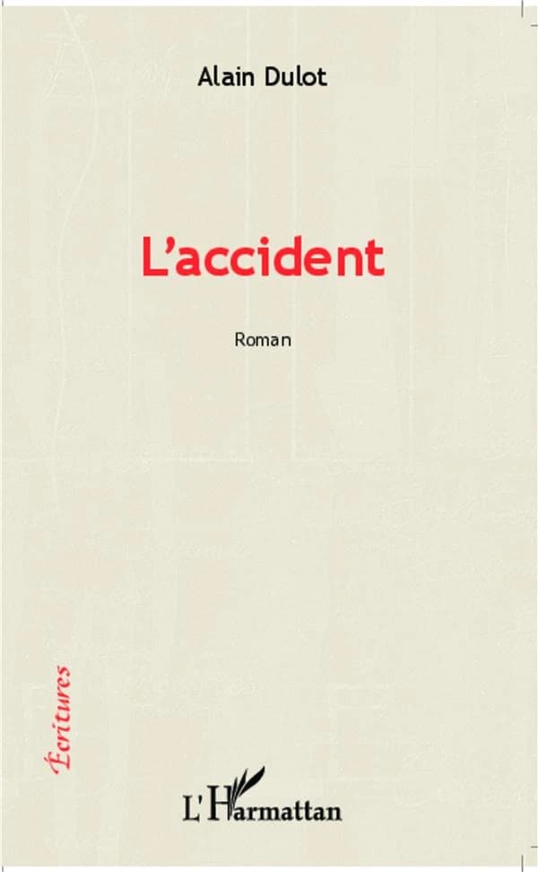 L'accident : roman