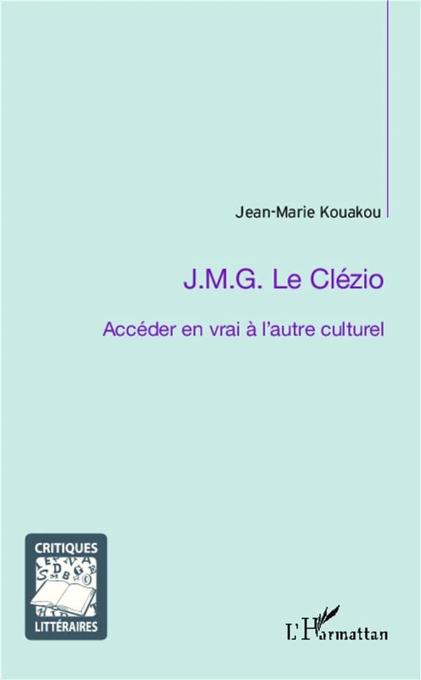 J. M. G. Le Clézio : accéder en vrai à l'autre culturel
