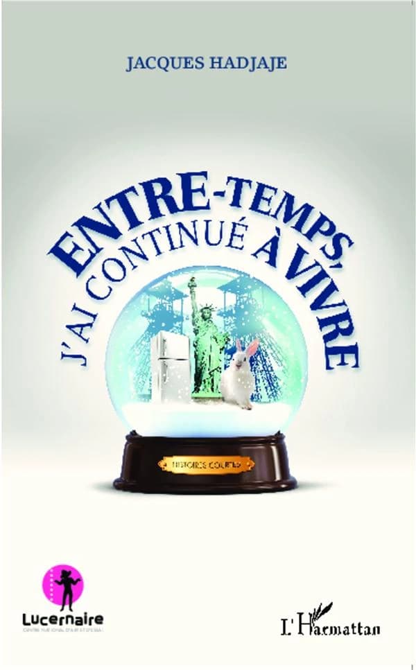 Entre-temps, j'ai continué à vivre : histoires courtes