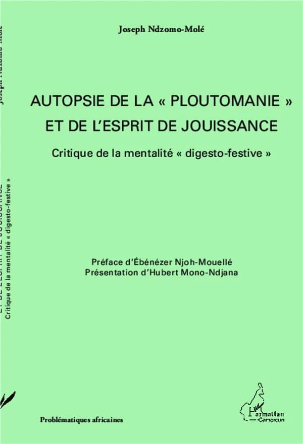 Autopsie de la ploutomanie et de l'esprit de jouissance : critique de la mentalité digesto-festive