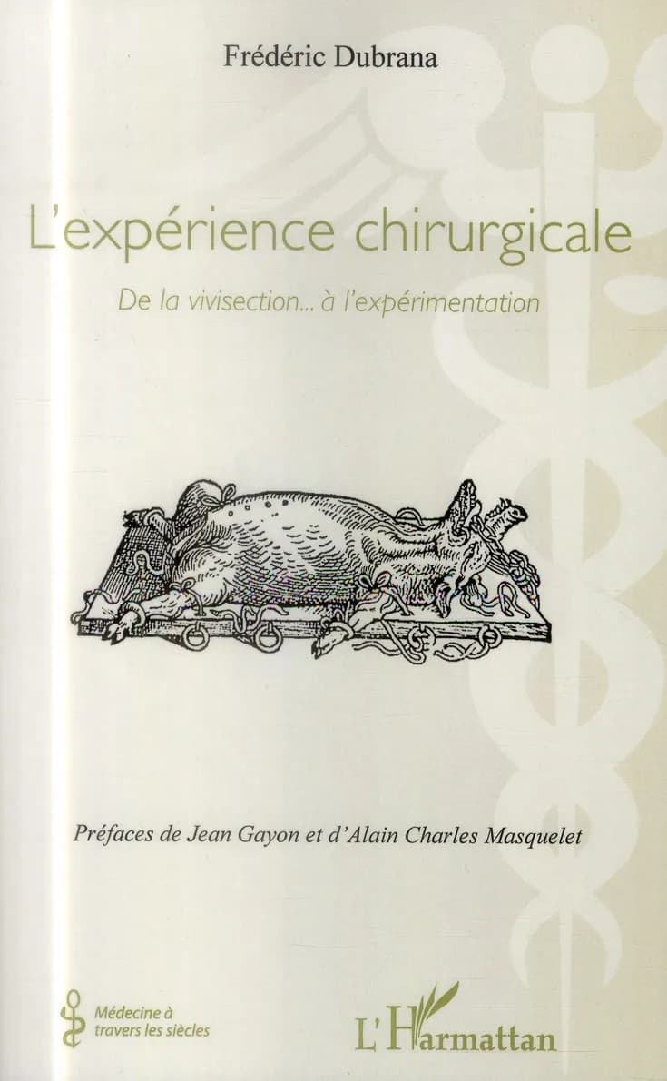 L'expérience chirurgicale : de la vivisection à l'expérimentation