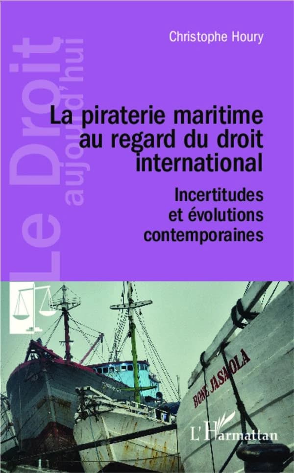 La piraterie maritime au regard du droit international : incertitudes et évolutions contemporaines