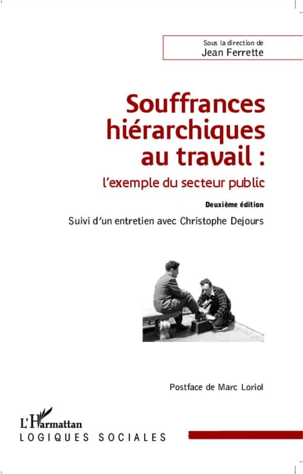Souffrances hiérarchiques au travail : l'exemple du secteur public...