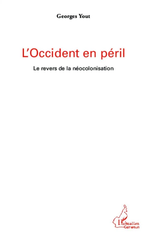 L'Occident en péril : le revers de la néocolonisation