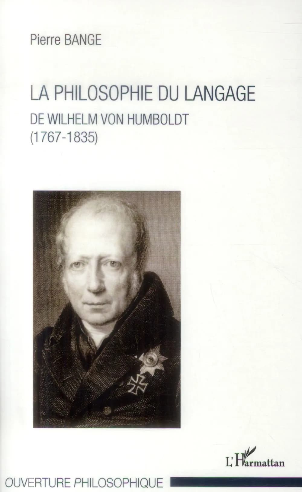 La philosophie du langage de Wilhelm von Humboldt : 1767-1835
