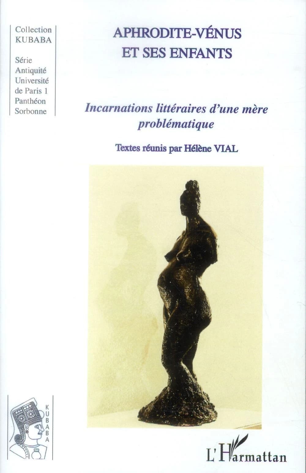 Aphrodite-Vénus et ses enfants : incarnations littéraires d'une mère problématique