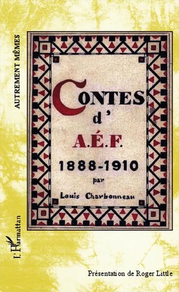Contes d'AEF, 1888-1910...