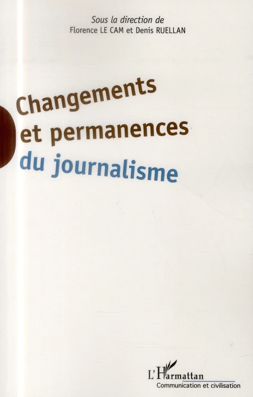 Changements et permanences du journalisme