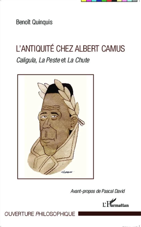 L'Antiquité chez Albert Camus : "Caligula", "La peste" et "La chute"