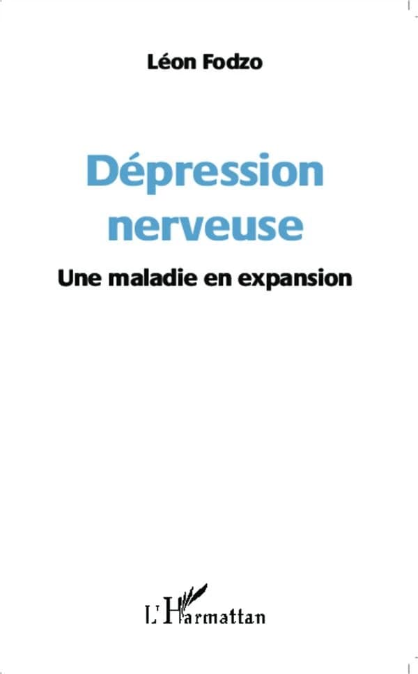 Dépression nerveuse : une maladie en expansion