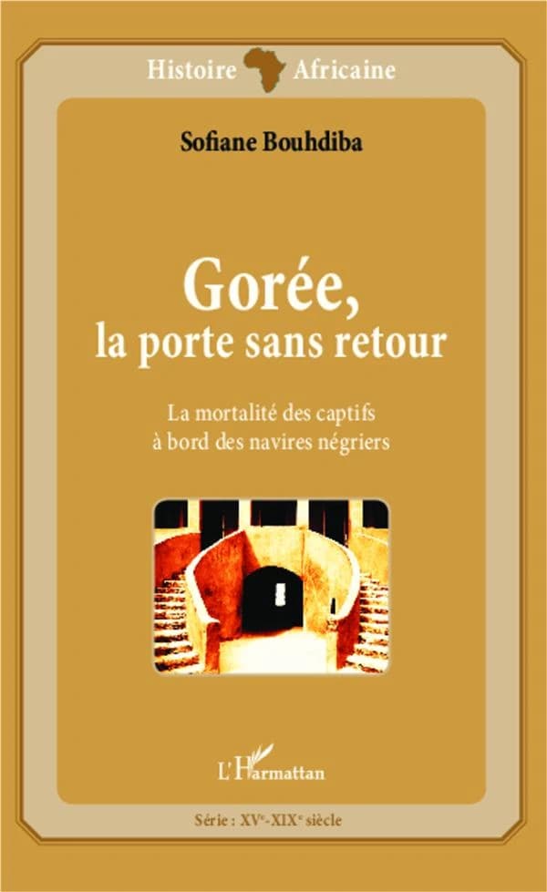 Gorée, la porte sans retour : la mortalité des captifs à bord des navires négriers