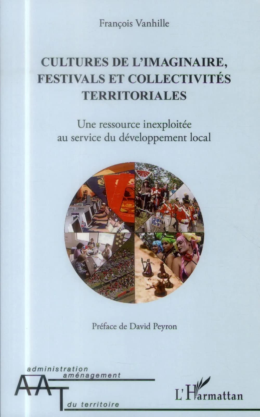 Cultures de l'imaginaire, festivals et collectivités territoriales : une ressource inexploitée au service du développement local