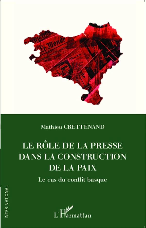 Le rôle de la presse dans la construction de la paix : le cas du conflit basque