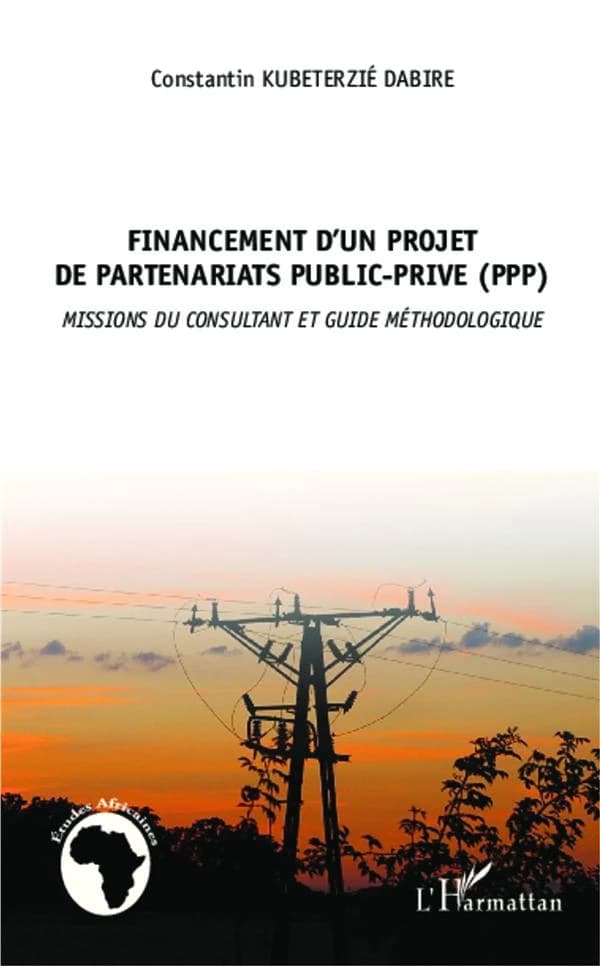 Financement d'un projet de partenariats public-privé, PPP : missions du consultant et guide méthodologique