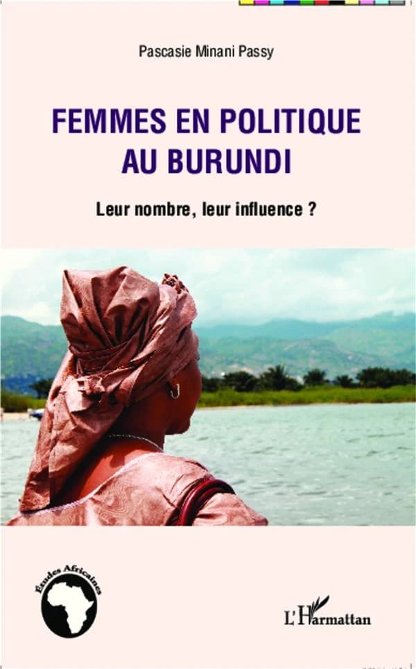 Femmes en politique au Burundi : leur nombre, leur influence ?