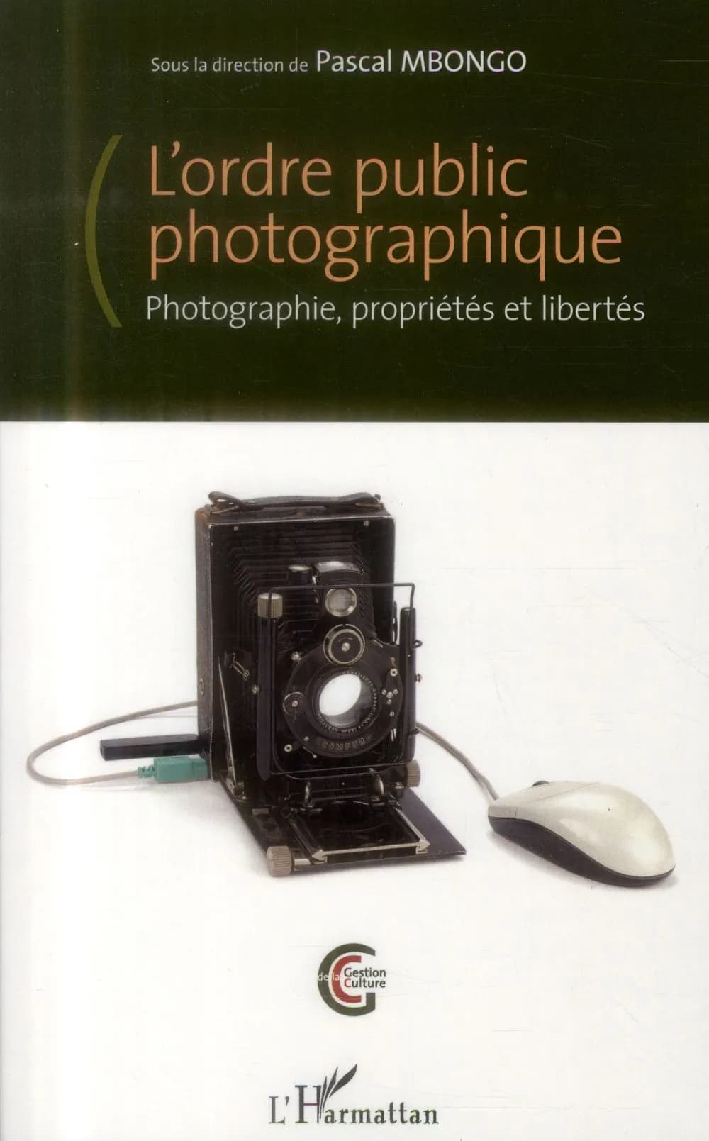 L'ordre public photographique : photographie, propriétés et libertés