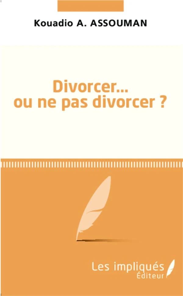 Divorcer ou ne pas divorcer ?