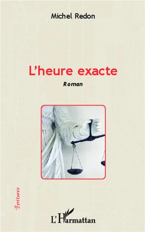 L'heure exacte : roman