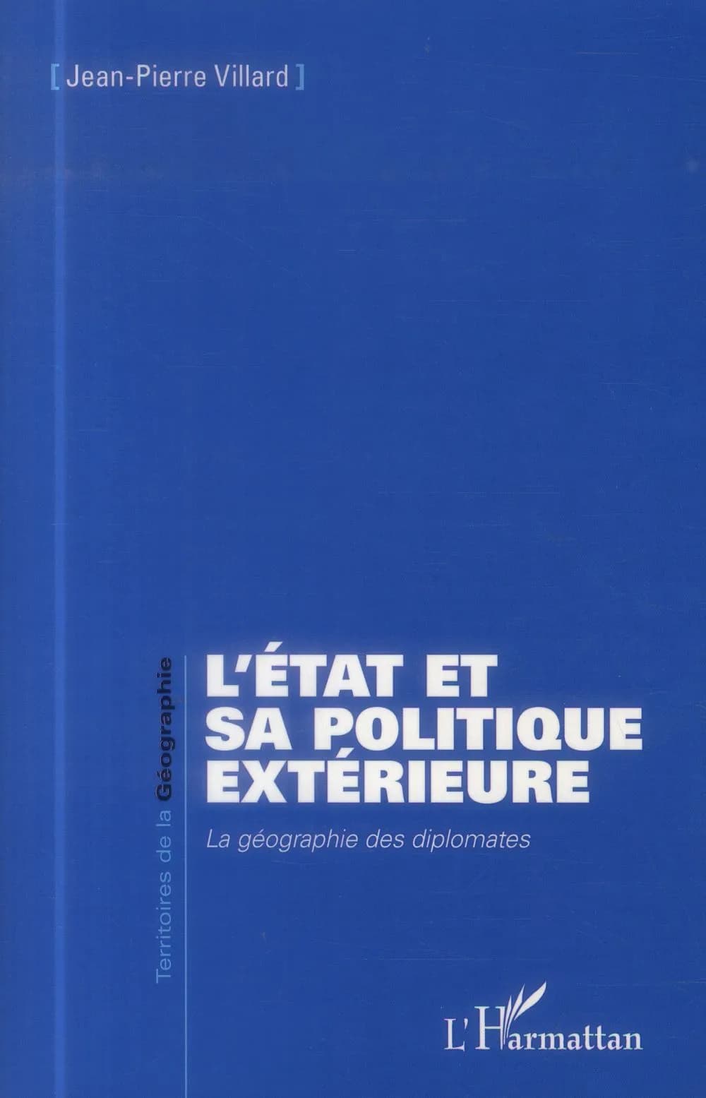L'État et sa politique extérieure : la géographie des diplomates