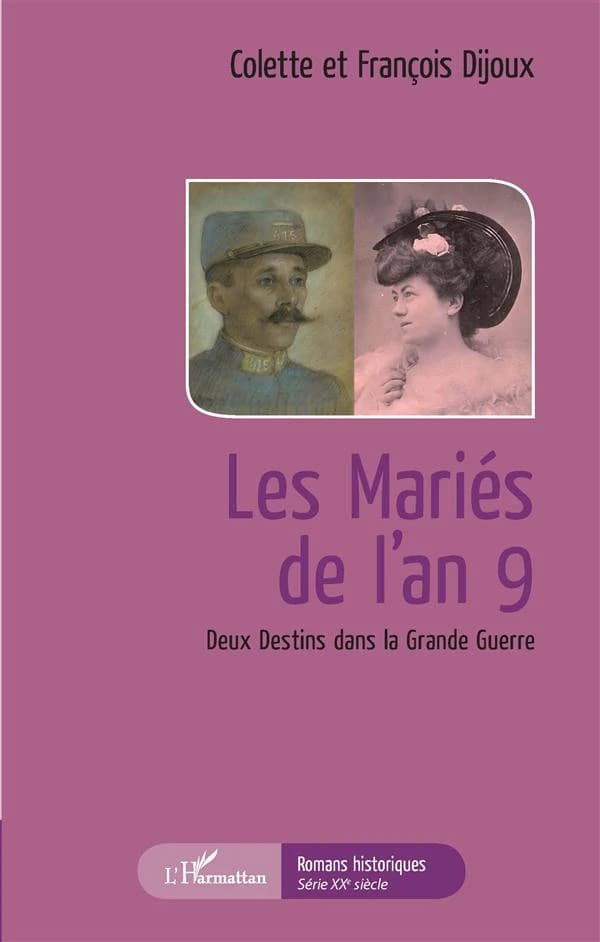Les mariés de l'an 9 : deux destins dans la Grande guerre