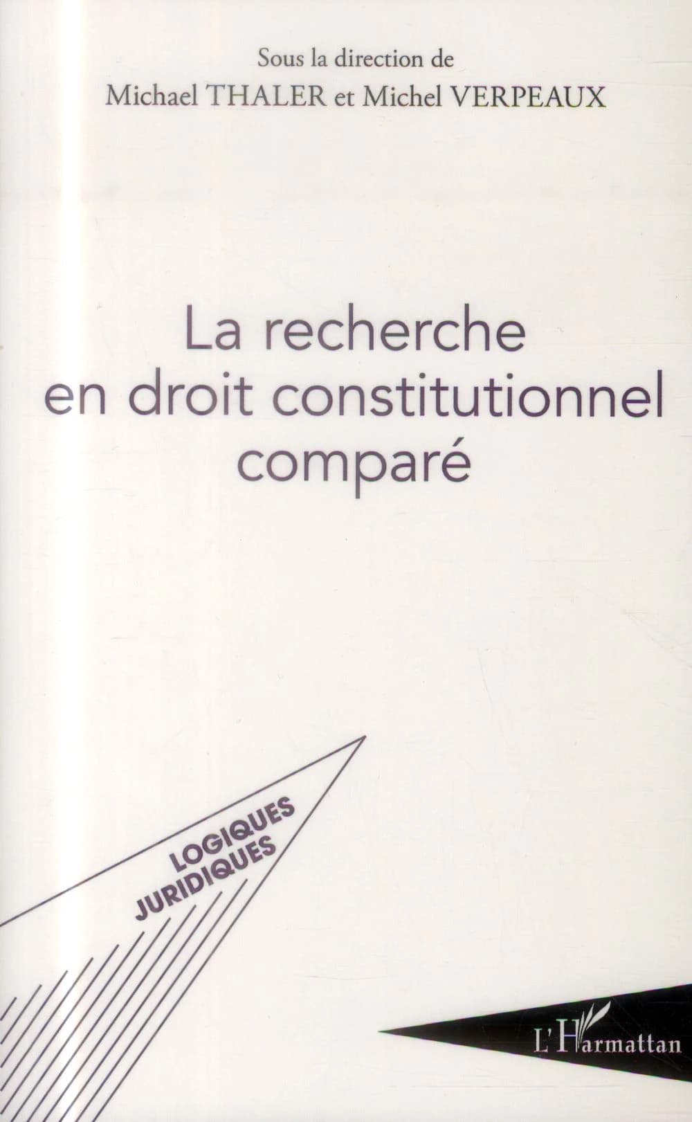La recherche en droit constitutionnel comparé : séminaire international franco-autrichien, [Paris, 27 octobre 2011]