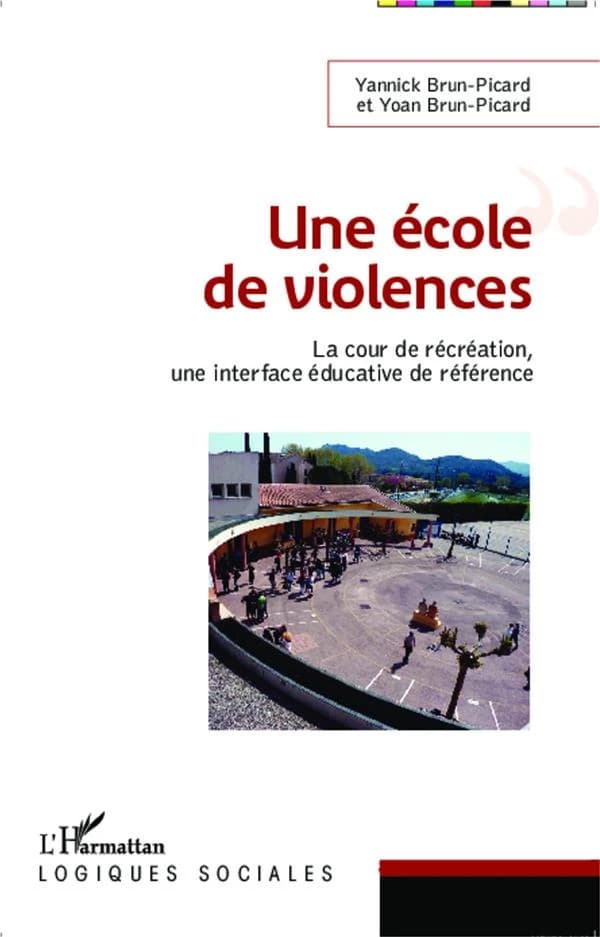 Une école de violences : la cour de récréation, une interface éducative de référence