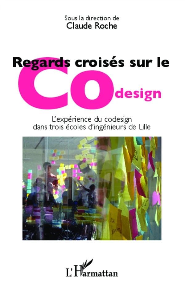 Regards croisés sur le codesign : l'expérience du codesign dans trois écoles d'ingénieurs de Lille