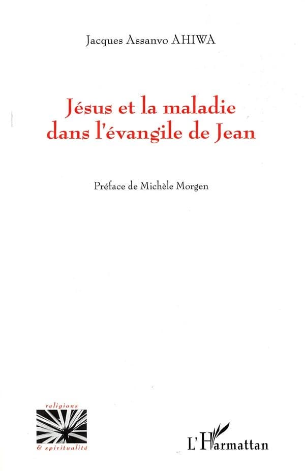 Jésus et la maladie dans l'Évangile de Jean