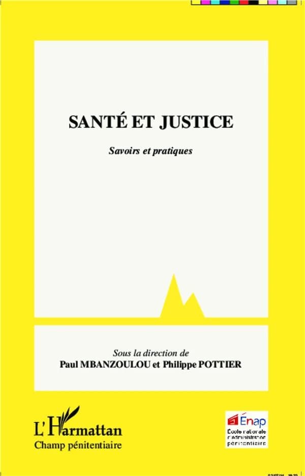 Santé et justice : savoirs et pratiques