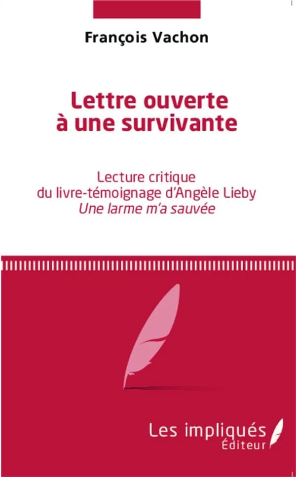 Lettre ouverte à une survivante : lecture critique du livre-témoignage d'Angèle Lieby "Une larme m'a sauvée"