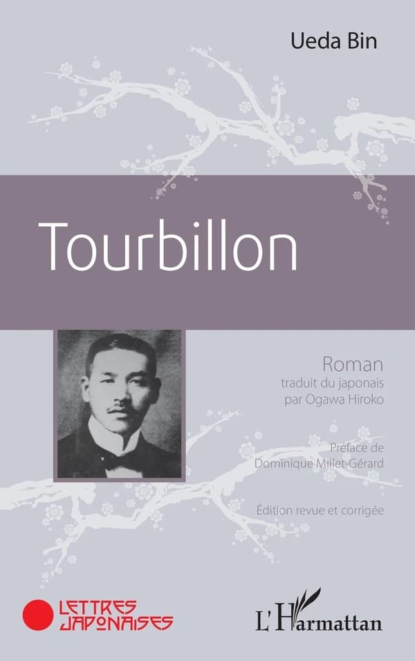 Tourbillon (Éd. revue et corrigée) Bin Ueda ; traduit du japonais par Ogawa Hiroko ; préface de Dominique Millet-Gérard