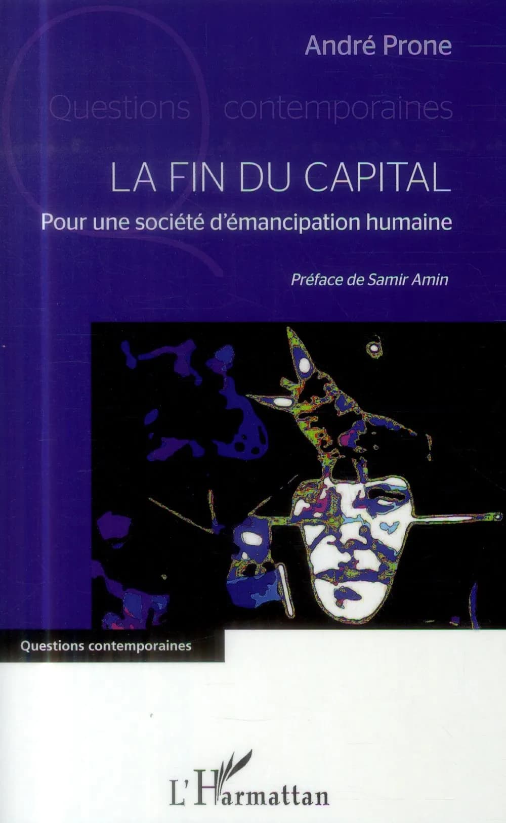 Pour sortir du capitalisme : pour une société d'émancipation humaine