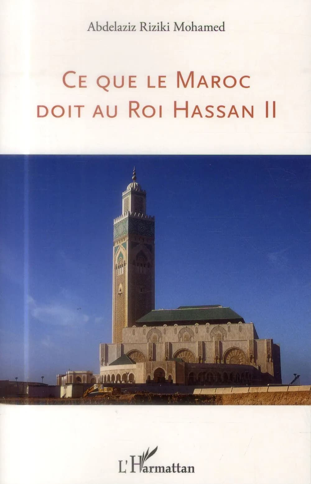 Ce que le Maroc doit au roi Hassan II