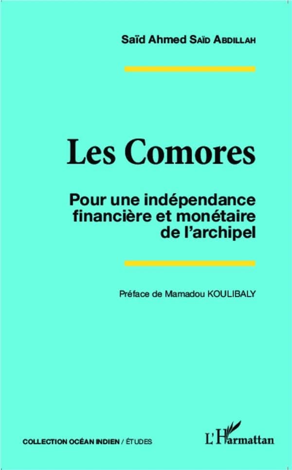 Les Comores : pour une indépendances financière et monétaire de l'archipel
