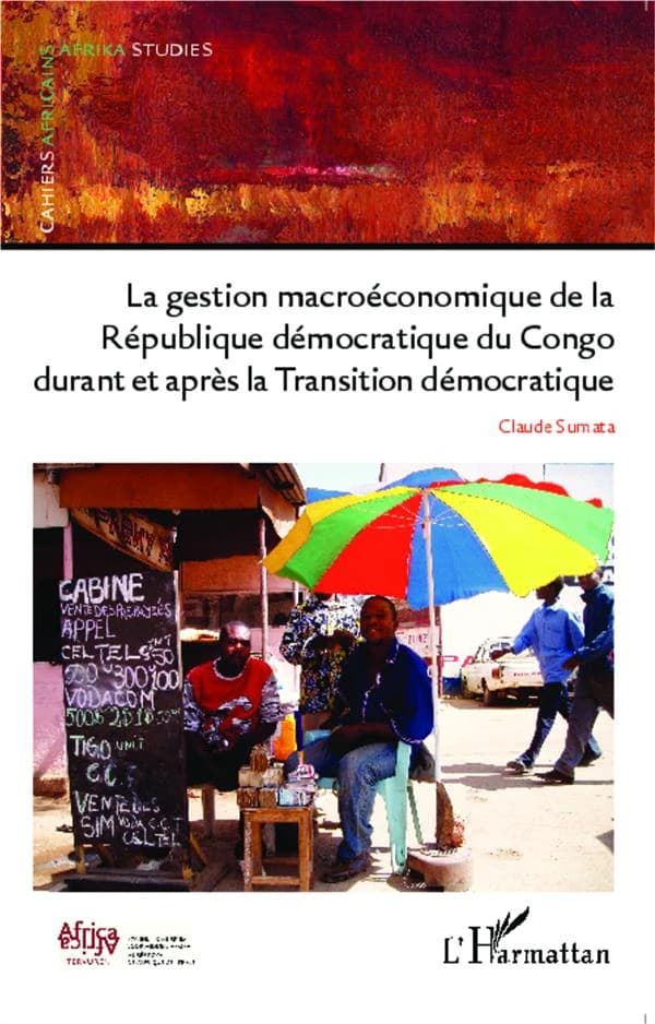 La gestion macroéconomique de la République démocratique du Congo durant et après la transition démocratique