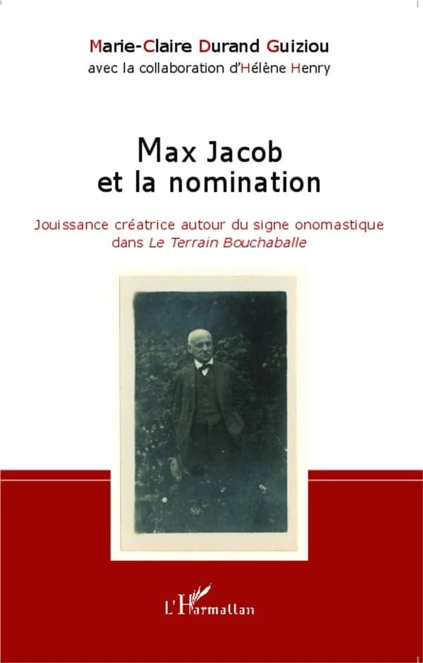 Max Jacob et la nomination : jouissance créatrice autour du signe onomastique dans "Le terrain Bouchaballe"