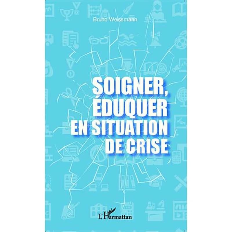 Soigner, éduquer en situation de crise