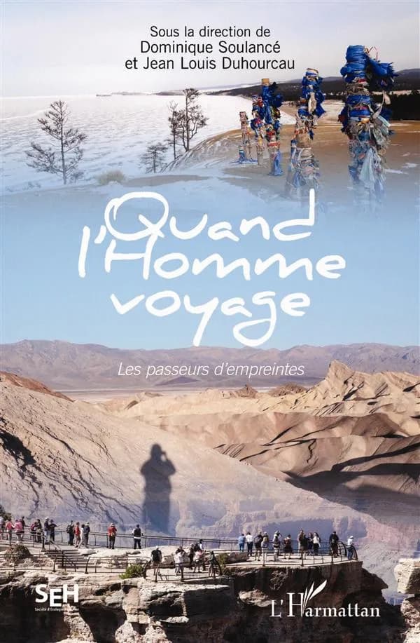 Quand l'homme voyage : les passeurs d'empreintes