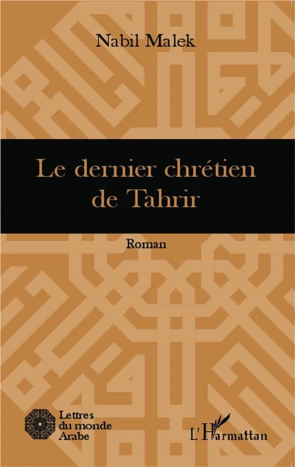 Le dernier chrétien de Tahir : roman