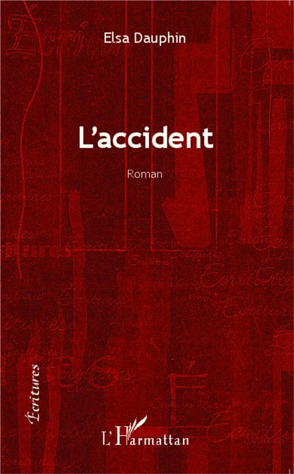 L'accident : roman