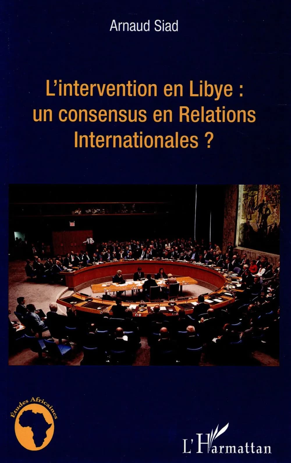 L'intervention en Libye : un consensus en relations internationales