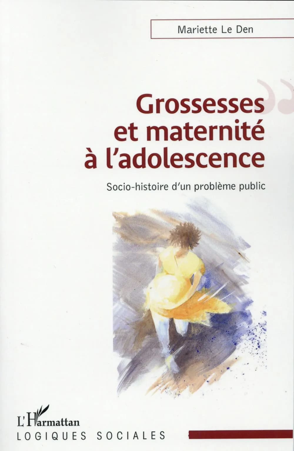 Grossesse et maternité à l'adolescence : socio-histoire d'un problème public